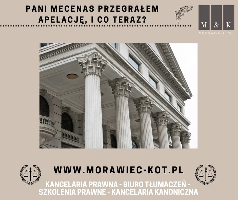 Co robić po przegranej apelacji cywilnej? Sprawdź swoje opcje