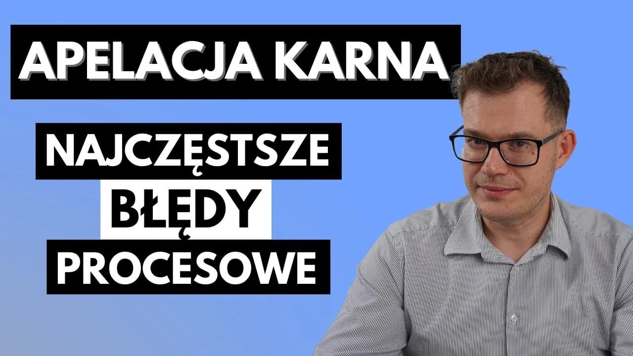 Jak napisać apelację od wyroku karnego - wzór i najczęstsze błędy